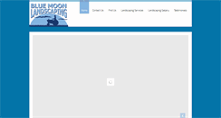 Desktop Screenshot of bluemoonlandscaping.com